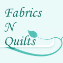 Fabrics N Quilts